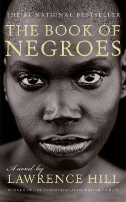 Il lancio del The Book of Negroes: un omaggio alla resilienza e al trionfo dello spirito umano